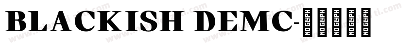 BLACKISH DEMC字体转换